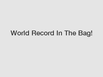 World Record In The Bag!