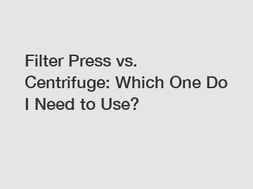 Filter Press vs. Centrifuge: Which One Do I Need to Use?