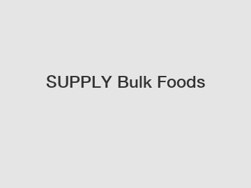 SUPPLY Bulk Foods
