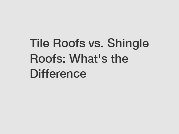 Tile Roofs vs. Shingle Roofs: What's the Difference