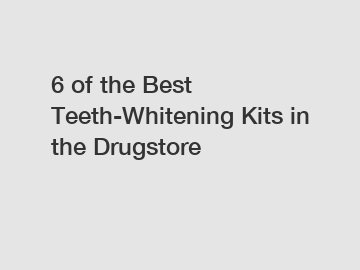 6 of the Best Teeth-Whitening Kits in the Drugstore