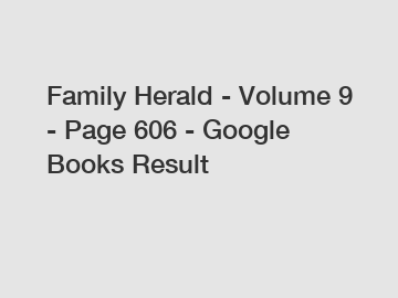 Family Herald - Volume 9 - Page 606 - Google Books Result