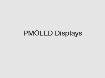 PMOLED Displays