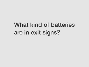 What kind of batteries are in exit signs?