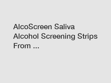AlcoScreen Saliva Alcohol Screening Strips From ...