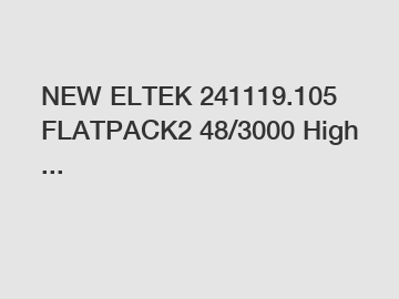 NEW ELTEK 241119.105 FLATPACK2 48/3000 High ...