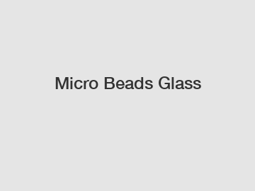 Micro Beads Glass