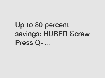 Up to 80 percent savings: HUBER Screw Press Q- ...
