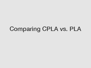 Comparing CPLA vs. PLA