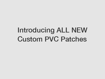 Introducing ALL NEW Custom PVC Patches