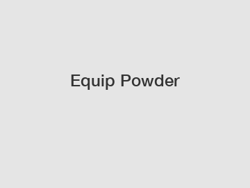 Equip Powder