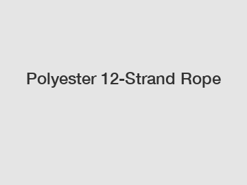 Polyester 12-Strand Rope
