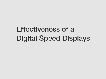 Effectiveness of a Digital Speed Displays