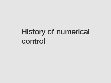 History of numerical control