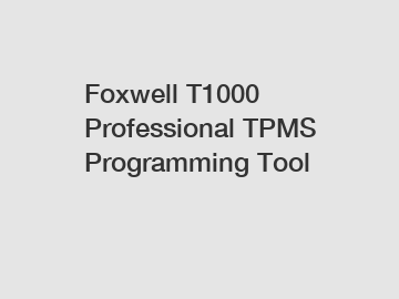 Foxwell T1000 Professional TPMS Programming Tool