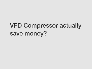 VFD Compressor actually save money?