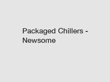 Packaged Chillers - Newsome
