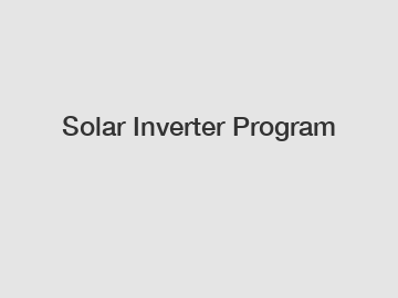 Solar Inverter Program