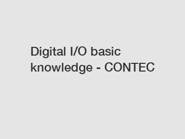 Digital I/O basic knowledge - CONTEC