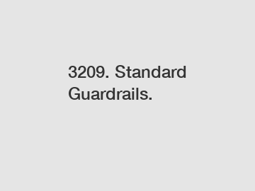 3209. Standard Guardrails.