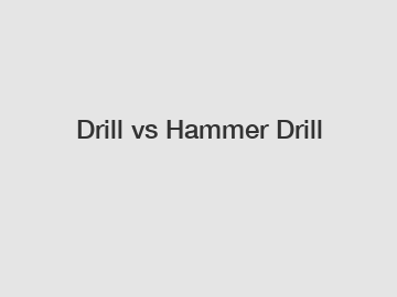 Drill vs Hammer Drill