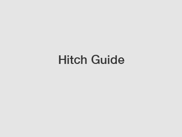 Hitch Guide