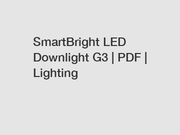 SmartBright LED Downlight G3 | PDF | Lighting