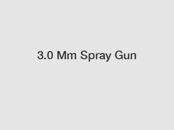 3.0 Mm Spray Gun