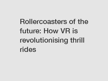 Rollercoasters of the future: How VR is revolutionising thrill rides