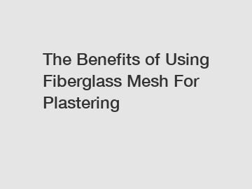 The Benefits of Using Fiberglass Mesh For Plastering