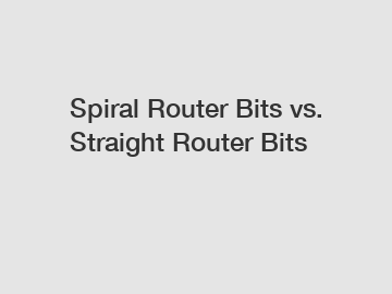 Spiral Router Bits vs. Straight Router Bits