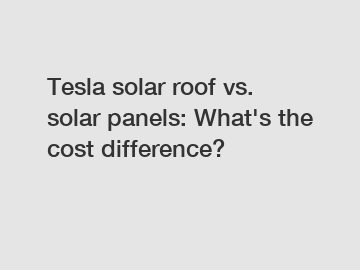 Tesla solar roof vs. solar panels: What's the cost difference?