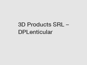 3D Products SRL – DPLenticular