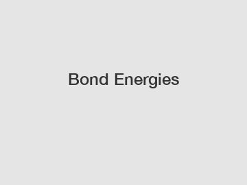 Bond Energies