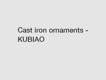 Cast iron ornaments - KUBIAO