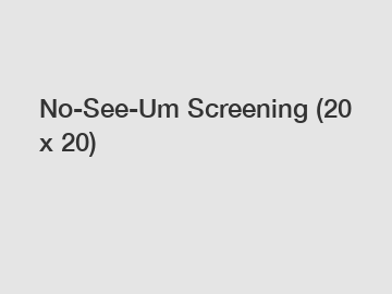 No-See-Um Screening (20 x 20)