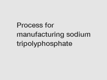 Process for manufacturing sodium tripolyphosphate