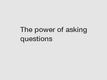 The power of asking questions