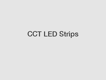 CCT LED Strips