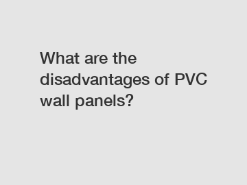 What are the disadvantages of PVC wall panels?