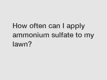 How often can I apply ammonium sulfate to my lawn?