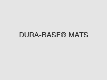 DURA-BASE&reg; MATS