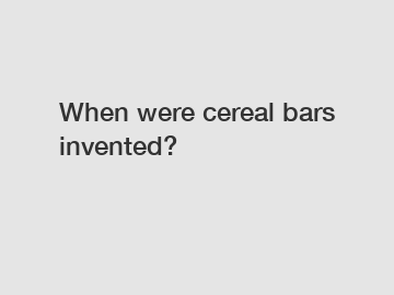 When were cereal bars invented?