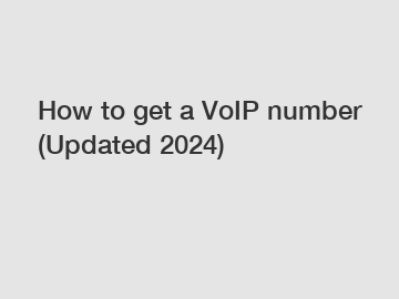 How to get a VoIP number (Updated 2024)