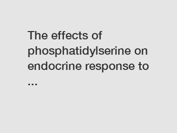 The effects of phosphatidylserine on endocrine response to ...