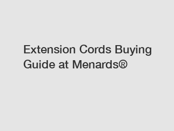 Extension Cords Buying Guide at Menards®