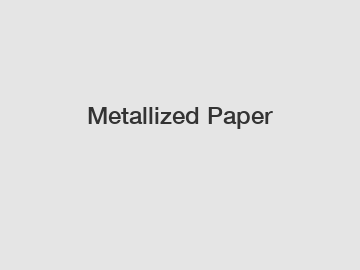 Metallized Paper