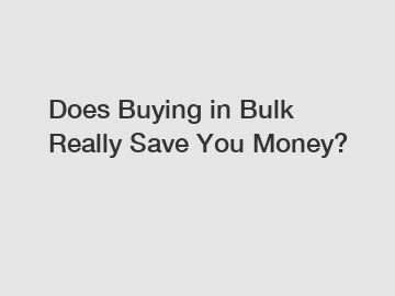Does Buying in Bulk Really Save You Money?