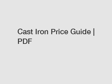 Cast Iron Price Guide | PDF