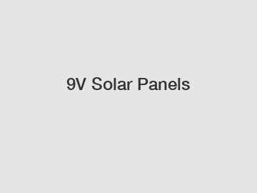 9V Solar Panels